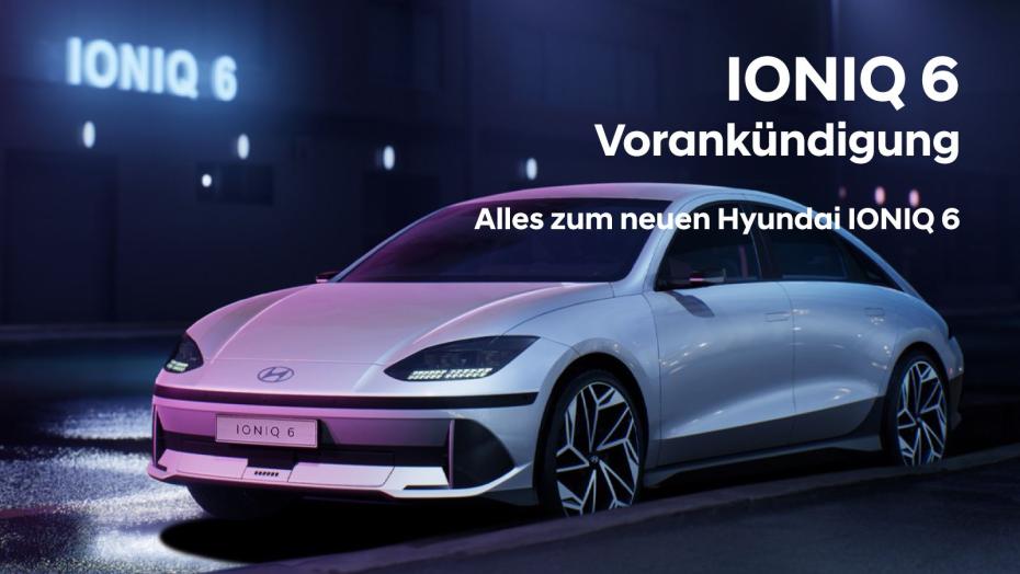 Der neue Hyundai IONIQ 6